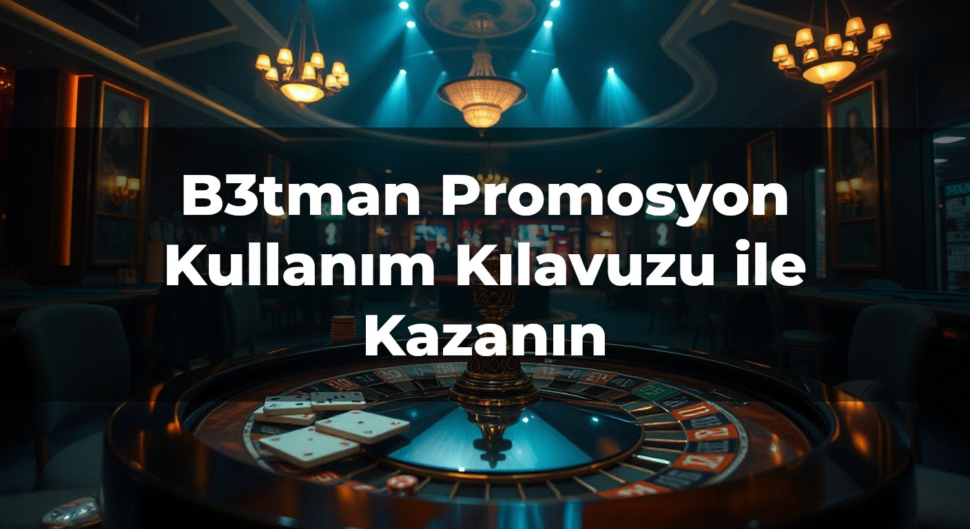 B3tman Promosyon